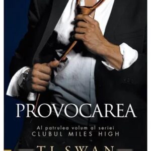 Provocarea. Seria Clubul Miles High Vol.4