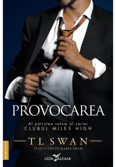 Provocarea. Seria Clubul Miles High Vol.4