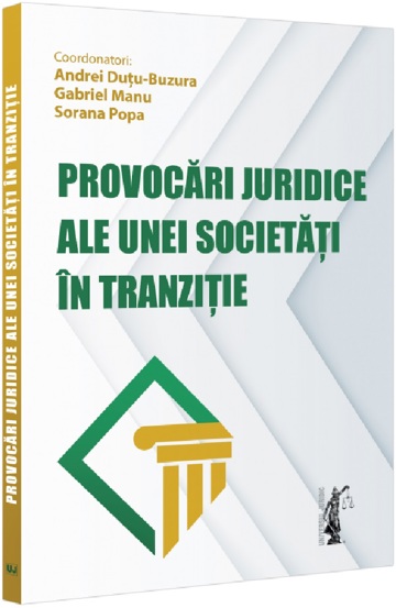 Provocari juridice ale unei societati in tranzitie