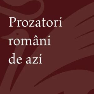 Prozatori romani de azi