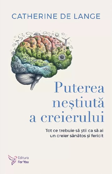 Puterea neștiută a creierului