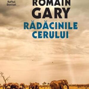 Radacinile cerului