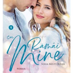 Ramai cu mine (Misty River vol 1)