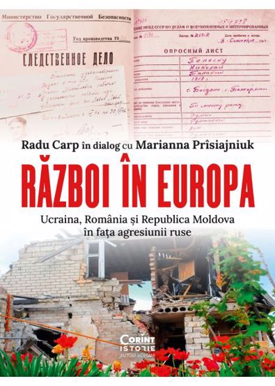 Război în Europa. Ucraina România și Republica Moldova în fața agresiunii ruse