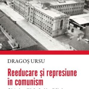 Reeducare și represiune în comunism