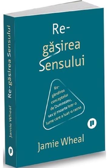 Regasirea sensului