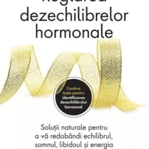 Reglarea dezechilibrelor hormonale