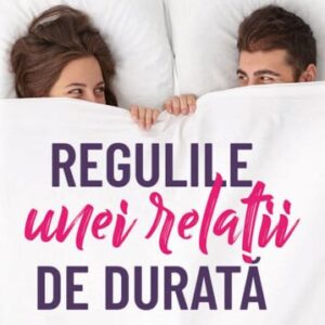 Regulile unei relatii de durata