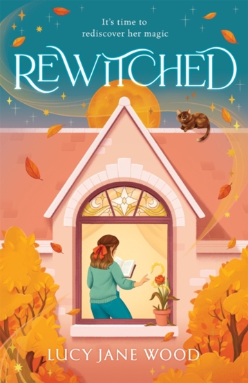 Rewitched : The instant Sunday Times bestseller a spellbinding cosy fantasy about the magic of love in all its forms