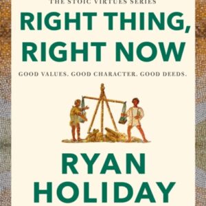 Right Thing Right Now : THE #1 NEW YORK TIMES BESTSELLER