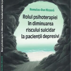 Rolul psihoterapiei in diminuarea riscului suicidar la pacientii depresivi