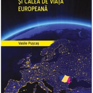 Romania si calea de viata europeana