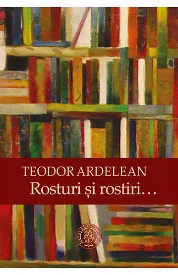 Rosturi si rostiri…