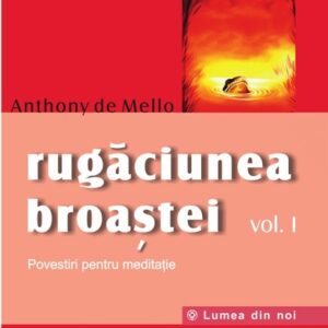 Rugăciunea broaştei vol. 1