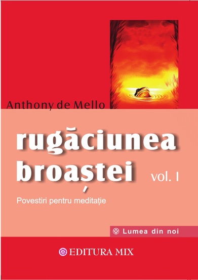 Rugăciunea broaştei vol. 1