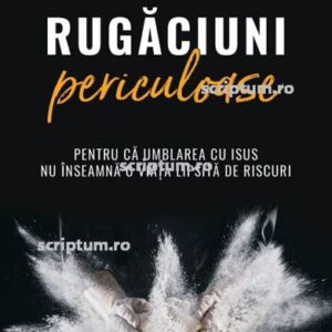 Rugaciuni periculoase