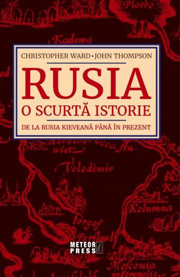 Rusia. O scurta istorie De la Rusia Kieveana