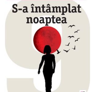 S-a întâmplat noaptea