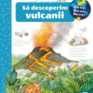 Să descoperim vulcanii