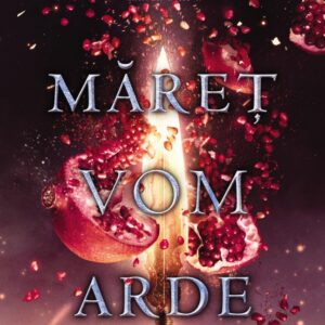 Saga Cuceritorului Vol. 3 Maret Vom Arde