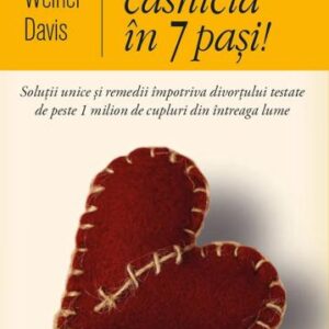 Salveaza-ti casnicia in 7 pasi!