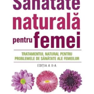 Sanatate naturala pentru femei