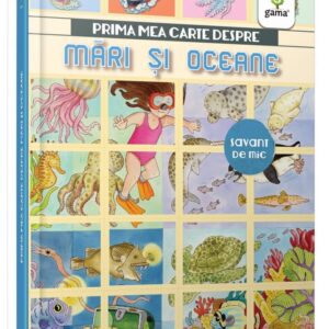 Savant de mic - Prima mea carte despre mări și oceane