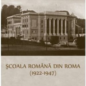 Scoala Romana din Roma 1922-1947