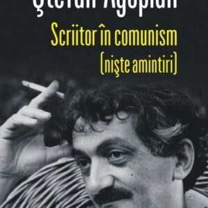 Scriitor în comunism (nişte amintiri)