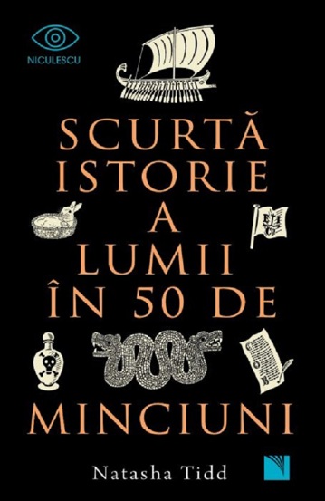 Scurta istorie a lumii in 50 de minciuni