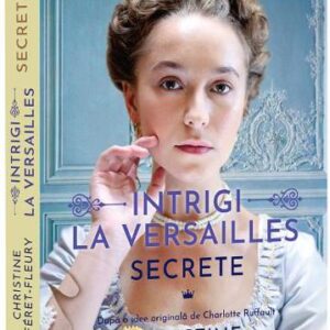 Secrete Vol. 2 Intrigi la Versailles