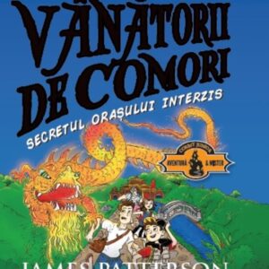 Secretul orasului interzis - Seria Vanatorii de comori Vol. 3