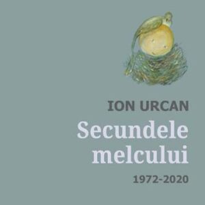 Secundele melcului. Antologie lirica 1972-2020