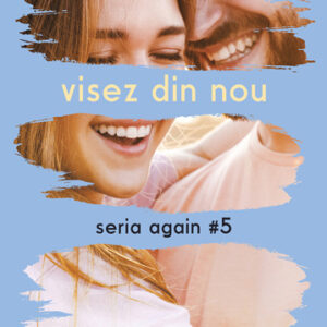 Seria again Vol. 5 - Visez din nou