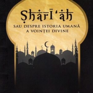 Sharī‘ah sau despre istoria umana a vointei divine