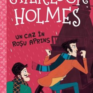 Sherlock Holmes. Un caz în roşu aprins