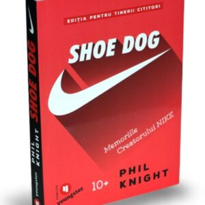 Shoe Dog pentru tinerii cititori