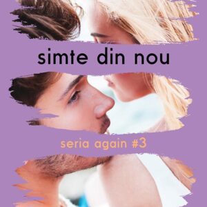 Simte din nou - Seria Again Vol. 3