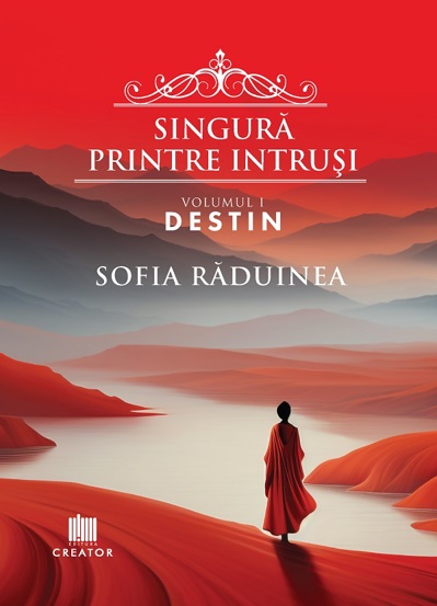 Singura printre intrusi. Vol.1: Destin