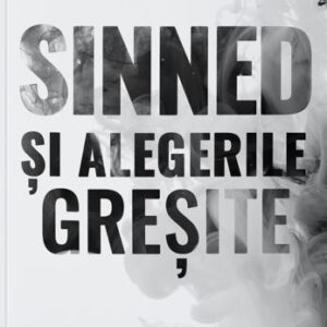 Sinned Vol.1 Sinned si alegerile gresite