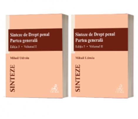 Sinteze de Drept penal. Partea generala Vol.1 + Vol.2 Ed.5