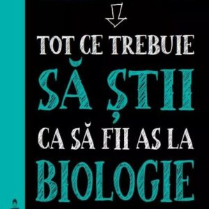 Skip to the beginning of the images gallery Tot ce trebuie sa stii ca sa fii as la biologie. Ghid de studiu complet pentru gimnaziu