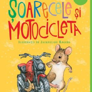 Soarecele si motocicleta