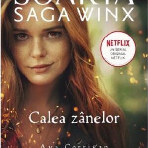 Soarta: Saga Winx. Calea Zanelor