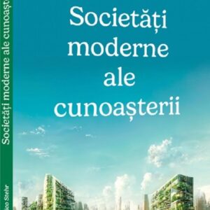 Societati moderne ale cunoasterii