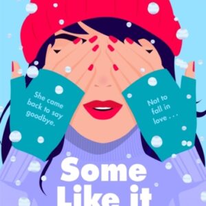 Some Like it Cold : A Cosy YA Romance That Will Melt Your Heart