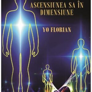 Spiritul. Ascensiunea sa in dimensiune