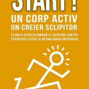 Start! Un corp activ - un creier sclipitor