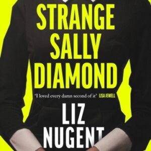 Strange Sally Diamond : Crime Novel of the Year Irish Book Awards 2023