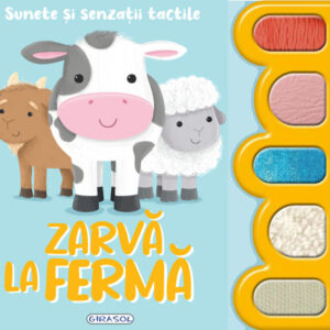 Sunete si senzatii tactile-Zarva la ferma